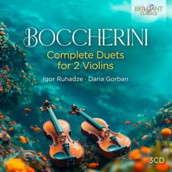 Luigi Boccherini: Complete Duets For 2 Violins