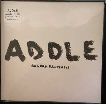 Album Bogdan Raczynski: ADDLE