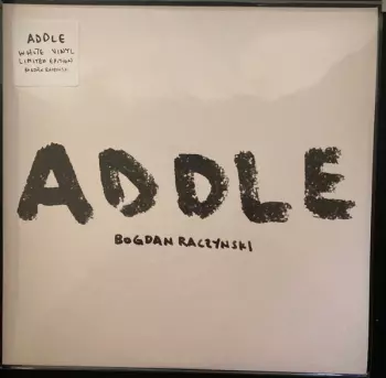 Bogdan Raczynski: ADDLE