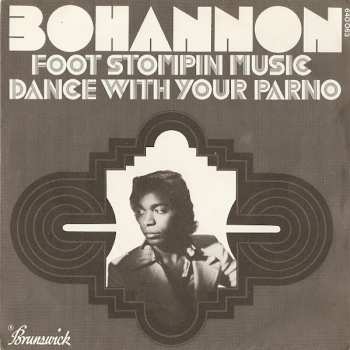 Hamilton Bohannon: Foot Stompin Music / Dance With Your Parno