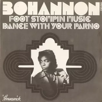 Hamilton Bohannon: Foot Stompin Music / Dance With Your Parno