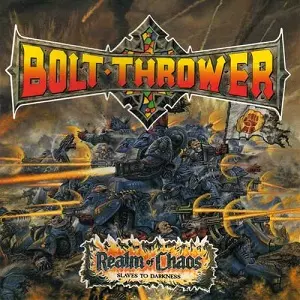 Bolt Thrower: Realm Of Chaos