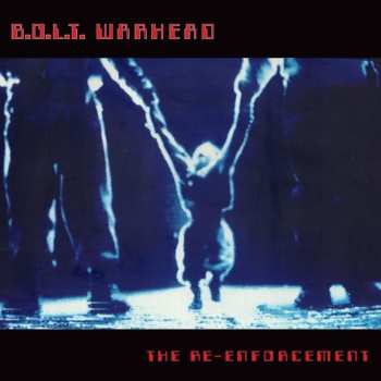 2LP B.O.L.T. Warhead: The Re-Enforcement CLR 567491