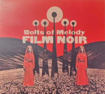 CD Bolts Of Melody: Film Noir 562626