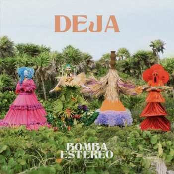 Album Bomba Estereo: Deja