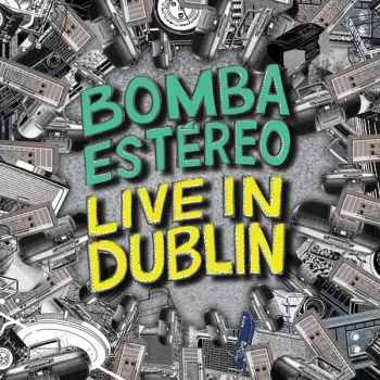 Bomba Estereo: Live In Dublin