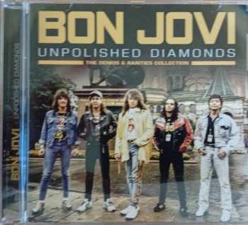 Album Bon Jovi: UNPOLISHED DIAMONDS