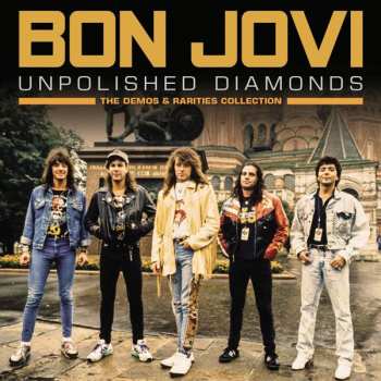 CD Bon Jovi: UNPOLISHED DIAMONDS 625997