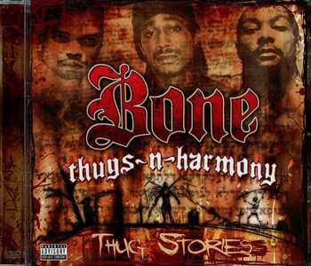 Album Bone Thugs-N-Harmony: Thug Stories