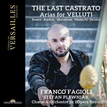 Album Bonfichi / Mercadante / Choeur De L'opera Royal: Last Castrato