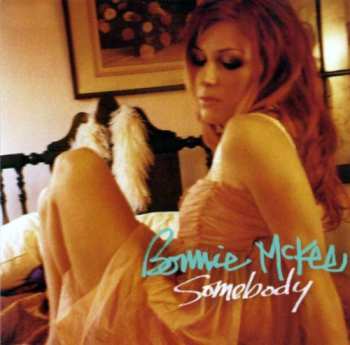 CD Bonnie McKee: Somebody 653475