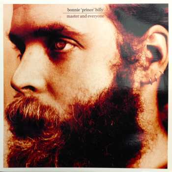 LP Bonnie "Prince" Billy: Master And Everyone 589904