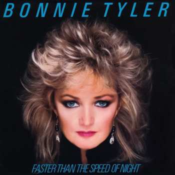 LP Bonnie Tyler: Faster Than The Speed Of Night 641175