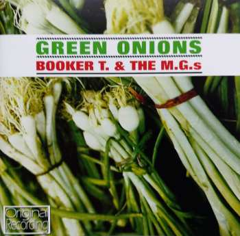 CD Booker T & The MG's: Green Onions 628444