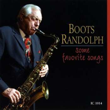 CD Boots Randolph: Some Favorite Songs 637891