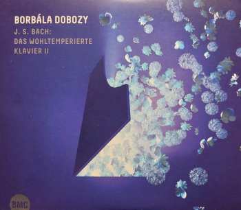 2CD Borbála Dobozy: Das Wohltemperierte Klavier II 557076