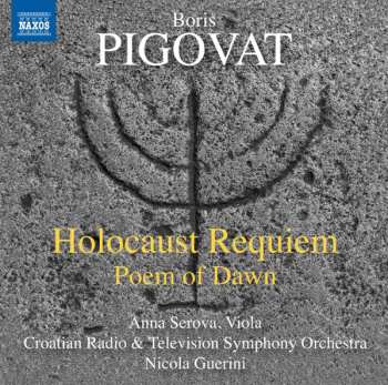 Album Boris Pigovat: Holocaust Requiem / Poem of Dawn