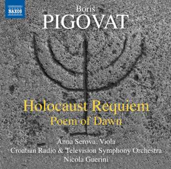 CD Boris Pigovat: Holocaust Requiem / Poem of Dawn 570093