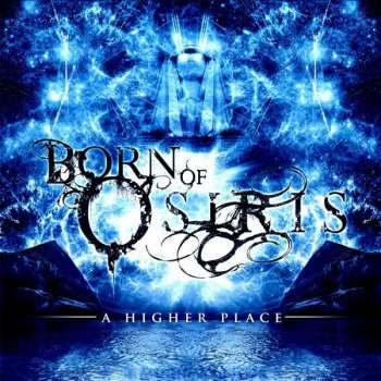 Album Born Of Osiris: A Higher Place