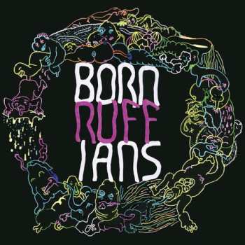 LP Born Ruffians: RUFF 583660