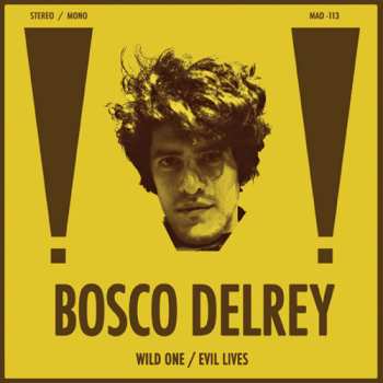 Album Bosco Delrey: Wild One / Evil Lives