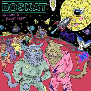 CD Boskat: Welcome To Planet Urmit 552901