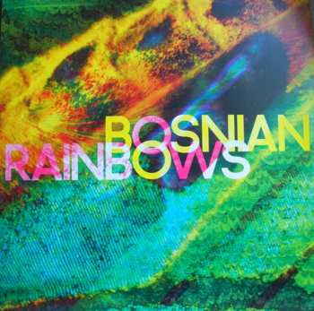 2LP Bosnian Rainbows: Bosnian Rainbows 593744