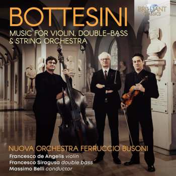 Album Giovanni Bottesini: Music For Violin, Double-Bass & String Orchestra