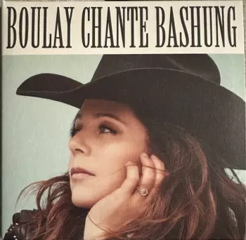 Boulay Chante Bashung - Les Chevaux Du Plaisir