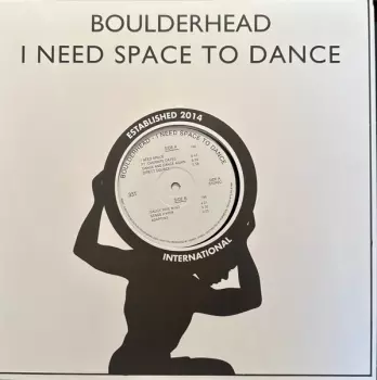 Boulderhead: I Need A Space To Dance