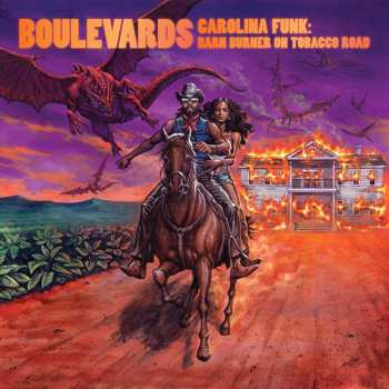 Album Boulevards: Carolina Funk: Barn Burner On Tobacco Road