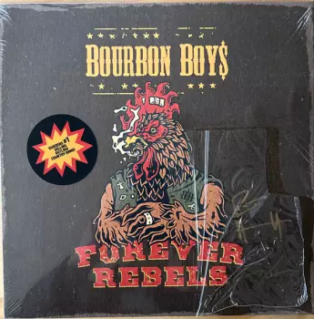 Bourbon Boys: FOREVER REBELS