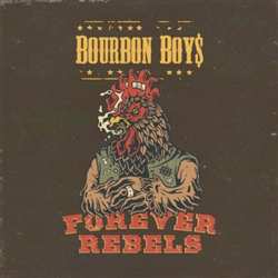 CD Bourbon Boys: FOREVER REBELS 556616