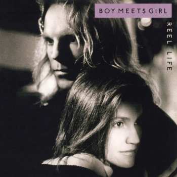 CD Boy Meets Girl: Reel Life LTD 593494