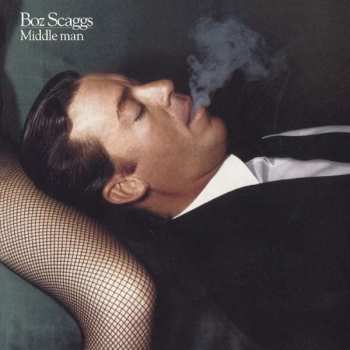 Album Boz Scaggs: Middle Man