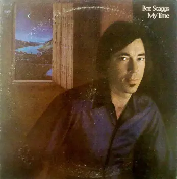 Boz Scaggs: My Time