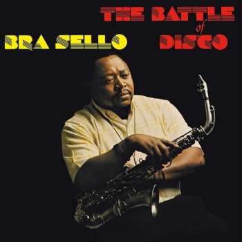 LP Bra Sello: The Battle Of Disco 657405