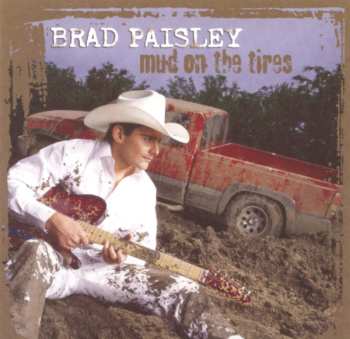 CD Brad Paisley: Mud On The Tires 646196