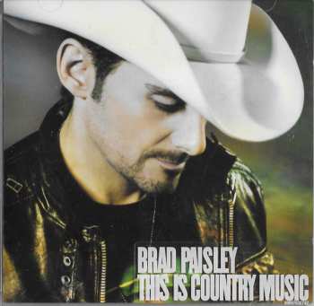 CD Brad Paisley: This Is Country Music 424140