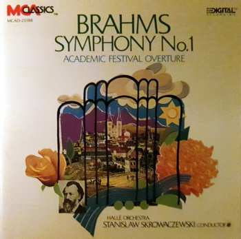 Album Johannes Brahms: Symphony Nº.1 In C Minor, Op.68, Academic Festival Overture, Op.80 