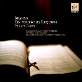 Johannes Brahms: Ein Deutsches Requiem