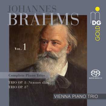 Album Johannes Brahms: Complete Piano Trios Vol. 1