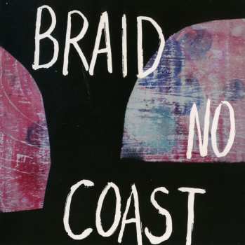 CD Braid: No Coast 637652