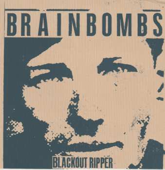 Album Brainbombs: Blackout Ripper