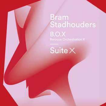 Album Bram Stadhouders: Suite X