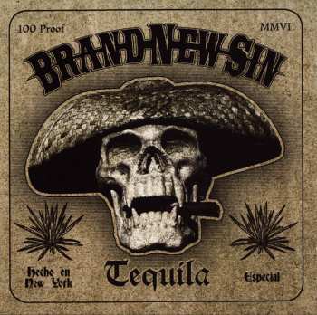 Brand New Sin: Tequila