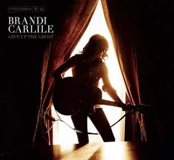 LP Brandi Carlile: Give Up The Ghost 614937