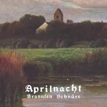 LP Brannten Schnüre: Aprilnacht 570883