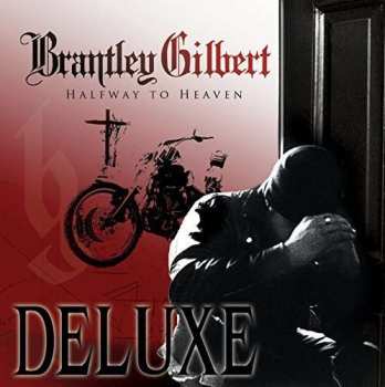 Brantley Gilbert: Halfway to Heaven