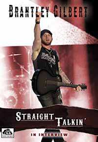 Brantley Gilbert: Straight Talkin'